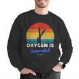 Synchronized Swimming Oxygen Is Overrated Men Graphic Sweatshirt