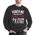 Touch Me And Your First Muay Thai Lesson Is Free Men Graphic Sweatshirt Touch Me And Your First Muay Thai Lesson Is Free Men Graphic Sweatshirt
