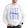 Just Swim Swimmer Swimming Men Graphic Sweatshirt