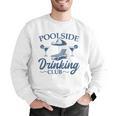 Pool Adult Poolside Drinking Club Summer Swimming Pool Party Men Graphic Sweatshirt Pool Adult Poolside Drinking Club Summer Swimming Pool Party Men Graphic Sweatshirt