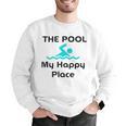 The Pool Is My Happy Place Swimming Quote Men Graphic Sweatshirt The Pool Is My Happy Place Swimming Quote Men Graphic Sweatshirt