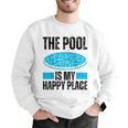 The Pool Is My Happy Place Swimming For Swimmer Men Graphic Sweatshirt The Pool Is My Happy Place Swimming For Swimmer Men Graphic Sweatshirt