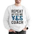 Repeat Yes Swim Coach Swimming Coach Men Graphic Sweatshirt Repeat Yes Swim Coach Swimming Coach Men Graphic Sweatshirt