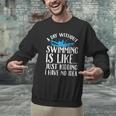 A Day Without Swimming Is Like Swimming Swimmer T-Shirt Men Graphic Sweatshirt A Day Without Swimming Is Like Swimming Swimmer T-Shirt Men Graphic Sweatshirt
