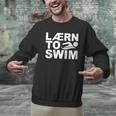 Learn To Swim Swimming Graphic Men Graphic Sweatshirt Learn To Swim Swimming Graphic Men Graphic Sweatshirt
