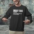 Muay Thai Definition Muay Thai Men Graphic Sweatshirt Muay Thai Definition Muay Thai Men Graphic Sweatshirt
