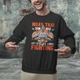 Muay Thai Fighting MMA Thai Boxing Mixed Martial Arts Men Graphic Sweatshirt Muay Thai Fighting MMA Thai Boxing Mixed Martial Arts Men Graphic Sweatshirt
