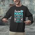 Swim Mama Proud Swimming Mom Of A Swimmer Mother Swim Mom Men Graphic Sweatshirt