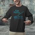 Swimming Eat Pasta Swim Fasta Swimmer Men Graphic Sweatshirt Swimming Eat Pasta Swim Fasta Swimmer Men Graphic Sweatshirt