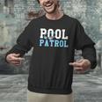 Swimming Swimmer Swim Pool Patrol Coach Dad Men Graphic Sweatshirt Swimming Swimmer Swim Pool Patrol Coach Dad Men Graphic Sweatshirt
