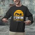Swimming Swimmer Swim Team So I Don't Punch Men Graphic Sweatshirt