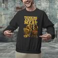 Thinking About Meat BBQ Dad Humor Men Graphic Sweatshirt Thinking About Meat BBQ Dad Humor Men Graphic Sweatshirt