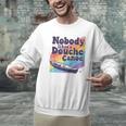 Don’t Be a Douche Canoe Saying Men Graphic Sweatshirt