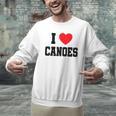 I Love Canoes Men Graphic Sweatshirt I Love Canoes Men Graphic Sweatshirt