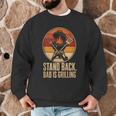 BBQ Dad Stand Back Dad Is Grilling Men Graphic Sweatshirt BBQ Dad Stand Back Dad Is Grilling Men Graphic Sweatshirt