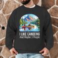 I Like Canoeing And Maybe 3 People Canoe Men Graphic Sweatshirt I Like Canoeing And Maybe 3 People Canoe Men Graphic Sweatshirt