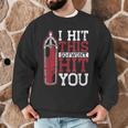 I Hit This So I Won't Hit You Kickboxer Fan Muay Thai Boxing Men Graphic Sweatshirt I Hit This So I Won't Hit You Kickboxer Fan Muay Thai Boxing Men Graphic Sweatshirt