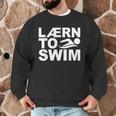 Learn To Swim Swimming Graphic Men Graphic Sweatshirt Learn To Swim Swimming Graphic Men Graphic Sweatshirt
