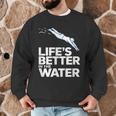 Life Is The Better In The Water Swimming Swimmers Men Graphic Sweatshirt Life Is The Better In The Water Swimming Swimmers Men Graphic Sweatshirt