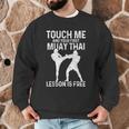 Muay Thai Boxing Kickboxing Your First Lesson Is Free Men Graphic Sweatshirt