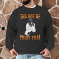 Muay Thai Fighter The Art Of Muay Thai Men Graphic Sweatshirt Muay Thai Fighter The Art Of Muay Thai Men Graphic Sweatshirt