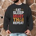 Muay Thai Fighter Eat Sleep Repeat Lifestyle Training Men Graphic Sweatshirt Muay Thai Fighter Eat Sleep Repeat Lifestyle Training Men Graphic Sweatshirt