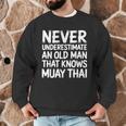 Muay Thai For Grandpa Men Mixed Martial Arts Men Graphic Sweatshirt Muay Thai For Grandpa Men Mixed Martial Arts Men Graphic Sweatshirt