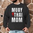 Muay Thai Mom Martial Artis Combat Sports Mother's Day Men Graphic Sweatshirt Muay Thai Mom Martial Artis Combat Sports Mother's Day Men Graphic Sweatshirt
