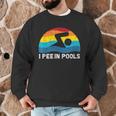 I Pee In Pools Swimmer Swimming Coach Player Graphic Men Graphic Sweatshirt I Pee In Pools Swimmer Swimming Coach Player Graphic Men Graphic Sweatshirt