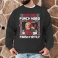Punch Hard Finish Firmly Kickboxer Fan Muay Thai Boxing Men Graphic Sweatshirt