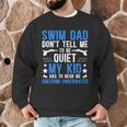 Swim Dad Swimming Dad Of A Swimmer Dad Swim Father Men Graphic Sweatshirt Swim Dad Swimming Dad Of A Swimmer Dad Swim Father Men Graphic Sweatshirt