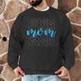Swim Mom For Mothers Swimming Men Graphic Sweatshirt Swim Mom For Mothers Swimming Men Graphic Sweatshirt