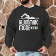 Swim Slogan Funny Swimming Mode On Swim Men Graphic Sweatshirt