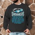 Swimmers Do More Kicks I For Swimming Lovers Men Graphic Sweatshirt