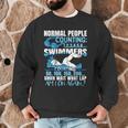 Swimming Humor Swim Men Graphic Sweatshirt Swimming Humor Swim Men Graphic Sweatshirt