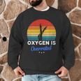 Synchronized Swimming Oxygen Is Overrated Men Graphic Sweatshirt