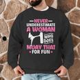 Never Underestimate A Woman Thai Boxing Muay Thai Fighter Men Graphic Sweatshirt Never Underestimate A Woman Thai Boxing Muay Thai Fighter Men Graphic Sweatshirt