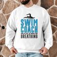 Swim Coach Swimmer Coach Swimming Coach Men Graphic Sweatshirt Swim Coach Swimmer Coach Swimming Coach Men Graphic Sweatshirt