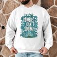 Swimming Quote Zombies Can't Swim For Swimmer Men Graphic Sweatshirt Swimming Quote Zombies Can't Swim For Swimmer Men Graphic Sweatshirt