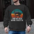 BBQ Dad I Rub My Meat Before I Stick It In Offset Smoker Pit Men Graphic Sweatshirt, trending gift BBQ Dad I Rub My Meat Before I Stick It In Offset Smoker Pit Men Graphic Sweatshirt, trending gift