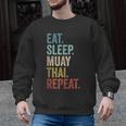 Eat Sleep Muay Thai Repeat Thai Boxing Men Graphic Sweatshirt, trending gift Eat Sleep Muay Thai Repeat Thai Boxing Men Graphic Sweatshirt, trending gift