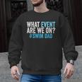 What Event Are We On Swim Dad Swimmer Father Swimming Men Graphic Sweatshirt, trending gift What Event Are We On Swim Dad Swimmer Father Swimming Men Graphic Sweatshirt, trending gift