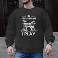 In Jesus Name I Play Drummer Drum Kit Men Graphic Sweatshirt, trending gift In Jesus Name I Play Drummer Drum Kit Men Graphic Sweatshirt, trending gift