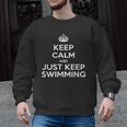 Keep Calm & Just Keep Swimming Men Graphic Sweatshirt, trending gift Keep Calm & Just Keep Swimming Men Graphic Sweatshirt, trending gift