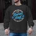Swim Dad Dad Of A Swimmer Dad Swimming Father Men Graphic Sweatshirt, trending gift Swim Dad Dad Of A Swimmer Dad Swimming Father Men Graphic Sweatshirt, trending gift