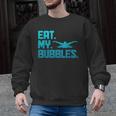 Swimming Eat My Bubbles Swimmer Swim Men Graphic Sweatshirt, trending gift Swimming Eat My Bubbles Swimmer Swim Men Graphic Sweatshirt, trending gift