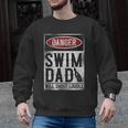 Swimming Swimmer DANGER Swim Dad Men Graphic Sweatshirt, trending gift Swimming Swimmer DANGER Swim Dad Men Graphic Sweatshirt, trending gift