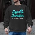 Swimming Water Aerobics Lover Aqua Aerobics Is My Happy Hour Men Graphic Sweatshirt, trending gift Swimming Water Aerobics Lover Aqua Aerobics Is My Happy Hour Men Graphic Sweatshirt, trending gift