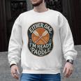 Kayak Canoe Paddle Either Oar Men Graphic Sweatshirt, trending gift