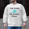 The Pool Is My Happy Place Swimming Quote Men Graphic Sweatshirt, trending gift The Pool Is My Happy Place Swimming Quote Men Graphic Sweatshirt, trending gift
